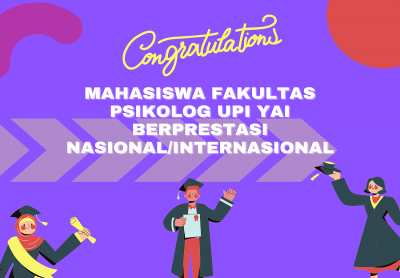 MAHASISWA FAKULTAS PSIKOLOGI UPI YAI BERPRESTASI NASIONAL / INTERNASIONAL