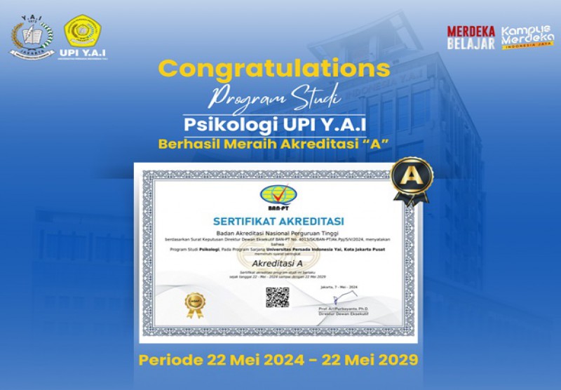 UPI Y.A.I Raih Akreditasi “A” untuk Program Studi Psikologi Fakultas Psikologi