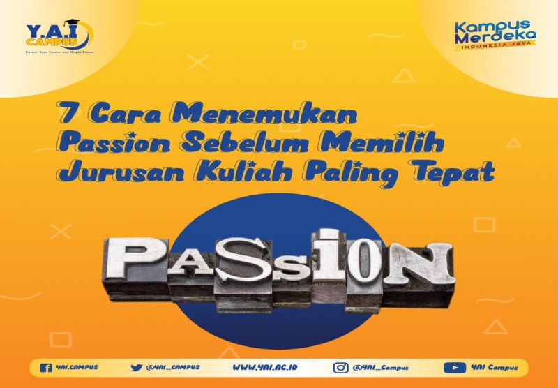 7 Cara Menemukan Passion Sebelum Memilih Jurusan Kuliah Paling Tepat