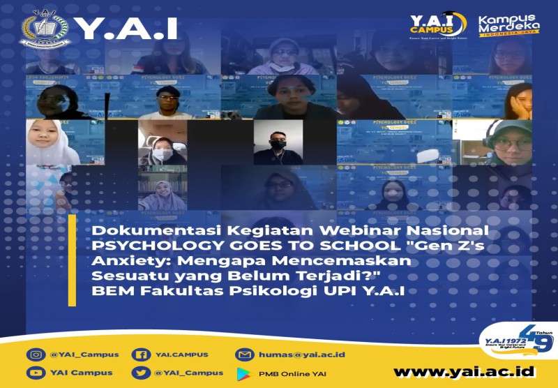 WEBINAR NASIONAL PSYCHOLOGY GOES TO SCHOOL "Gen Z's Anxiety: Mengapa Mencemaskan Sesuatu yang Belum Terjadi?"